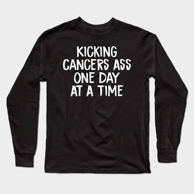 Kicking Cancers Ass One Day At A Time Long Sleeve T-Shirt by TIHONA